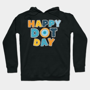 Happy Dot Day, International Dot Day Colorful Design Hoodie